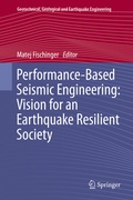 Cover: Performance-Based Seismic Engineering: Vision for an Earthquake Resilient Society - Springer