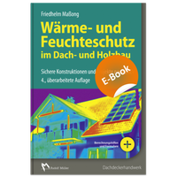 Abbildung von: Wärme- und Feuchteschutz im Dach- und Holzbau - Rudolf Müller Verlag