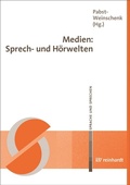 Cover: Medien: Sprech- und H&ouml;rwelten - Ernst Reinhardt Verlag