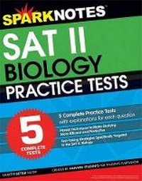 Enlarge image Cover: 5 Practice Tests for the SAT II Biology (Sparknotes Test Prep) - Sparknotes