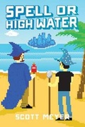 Cover: Spell or High Water - 47North