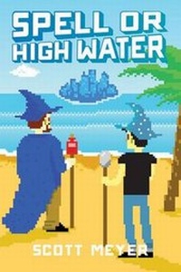 Enlarge image Cover: Spell or High Water - 47North