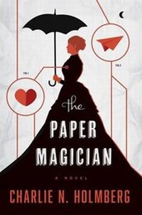 Enlarge image Cover: The Paper Magician - 47North
