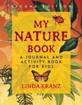Cover: My Nature Book - Taylor Trade Publishing