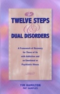Enlarge image Cover: The Twelve Steps And Dual Disorders - Hazelden Publishing