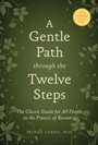 Cover: A Gentle Path through the Twelve Steps - Hazelden Publishing