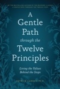 Cover: A Gentle Path through the Twelve Principles - Hazelden Publishing
