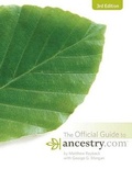 Cover: The Official Guide to Ancestry.Com, 3rd Edition - Ancestry.com