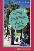 Cover: Visiting Small-Town Florida - Pineapple Press Inc.,U.S.