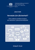 Cover: Vernetzte (Un-)Sicherheit? - Kovac, Dr. Verlag