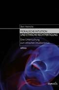 Cover: Moralische Intuition und ethische Rechtfertigung - Brill Deutschland