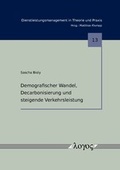 Cover: Demografischer Wandel, Decarbonisierung und steigende Verkehrsleistung - Logos Berlin