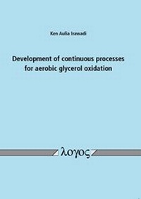 Abbildung von: Development of continuous processes for aerobic glycerol oxidation - Logos Berlin