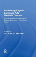 Cover: Reclaiming English Language Arts Methods Courses - Routledge