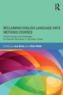 Cover: Reclaiming English Language Arts Methods Courses - Routledge