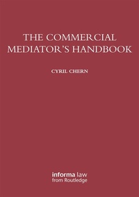 Abbildung von: The Commercial Mediator's Handbook - Focal Press