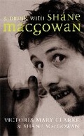 Cover: A Drink with Shane MacGowan - Sidgwick & Jackson Ltd