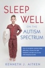 Cover: Sleep Well on the Autism Spectrum - Jessica Kingsley Publishers