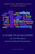 Cover: A Guide to Evaluation for Arts Therapists and Arts & Health Practitioners - Jessica Kingsley Publishers