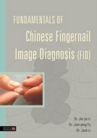 Abbildung von: Fundamentals of Chinese Fingernail Image Diagnosis (FID) - Singing Dragon