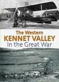 Cover: The Western Kennet Valley in the Great War - Halsgrove