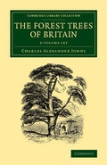 Cover: The Forest Trees of Britain 2 Volume Set - Cambridge University Press