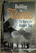 Cover: Building the Titanic - Capstone Press