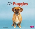 Cover: You'll Love Puggles - Capstone Press