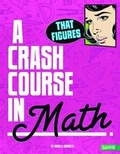 Cover: Crash Course That Figures a Crash Course in Math - Capstone Press