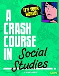 Cover: Crash Course its Your World a Crash Course in Social Studies - Capstone Press