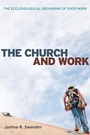 Cover: The Church and Work - Wipf & Stock Publishers