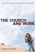 Cover: The Church and Work - Wipf & Stock Publishers