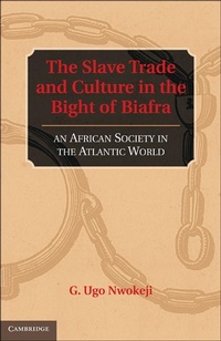 Abbildung von: The Slave Trade and Culture in the Bight of Biafra - Cambridge University Press