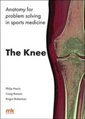 Cover: Anatomy for Problem Solving in Sports Medicine: The Knee - M&K Update Ltd