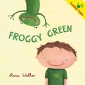 Cover: Froggy Green - Kane/Miller Book Publishers
