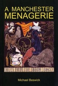 Abbildung von: A Manchester Menagerie - Tiber Press