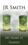 Cover: My Name is Tamsin - Penrose Publishing Ltd