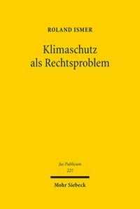 Abbildung von: Klimaschutz als Rechtsproblem - Mohr Siebeck