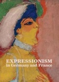Cover: Expressionism in Germany and France - Prestel