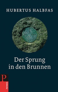 Enlarge image Cover: Der Sprung in den Brunnen - Patmos