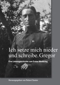 Cover: Ich setze mich nieder und schreibe. Gregor - Cardamina Verlag