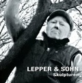 Cover: Lepper & Sohn - Skulpturen - Museum der Stadt Ratingen