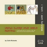 Enlarge image Cover: Viking Sword and Shield Fighting Beginners Guide Level 3 - Arts of Mars Books