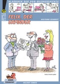 Cover: Klassiker der DDR-Bildgeschichte / Felix, der Erfinder - Holzhof Verlag
