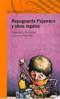 Cover: Repugnante Pajarraco y Otros Regalos - Alfaguara