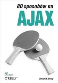 Cover: 80 Sposobow Na Ajax - Helion & Company