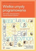 Cover: Wielkie Umys?y Programowania. Jak My?l? I Pracuj? Tworcy Najwa?niejszych J?zykow - Helion & Company