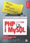 Cover: PHP I MySQL. Witryna WWW Oparta Na Bazie Danych. Wydanie IV - Helion & Company