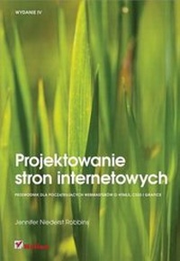 Abbildung von: Projektowanie Stron Internetowych. Przewodnik Dla Pocz?tkuj?cych Webmasterow Po Html5, Css3 I Grafice. Wydanie IV - Helion & Company