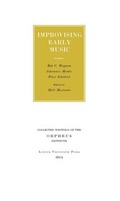 Cover: Improvising Early Music - Leuven University Press